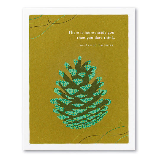 Positively Green Greeting Card - Encouragement - “There Is More Inside You Than You Dare Think"-David Brower - Mellow Monkey