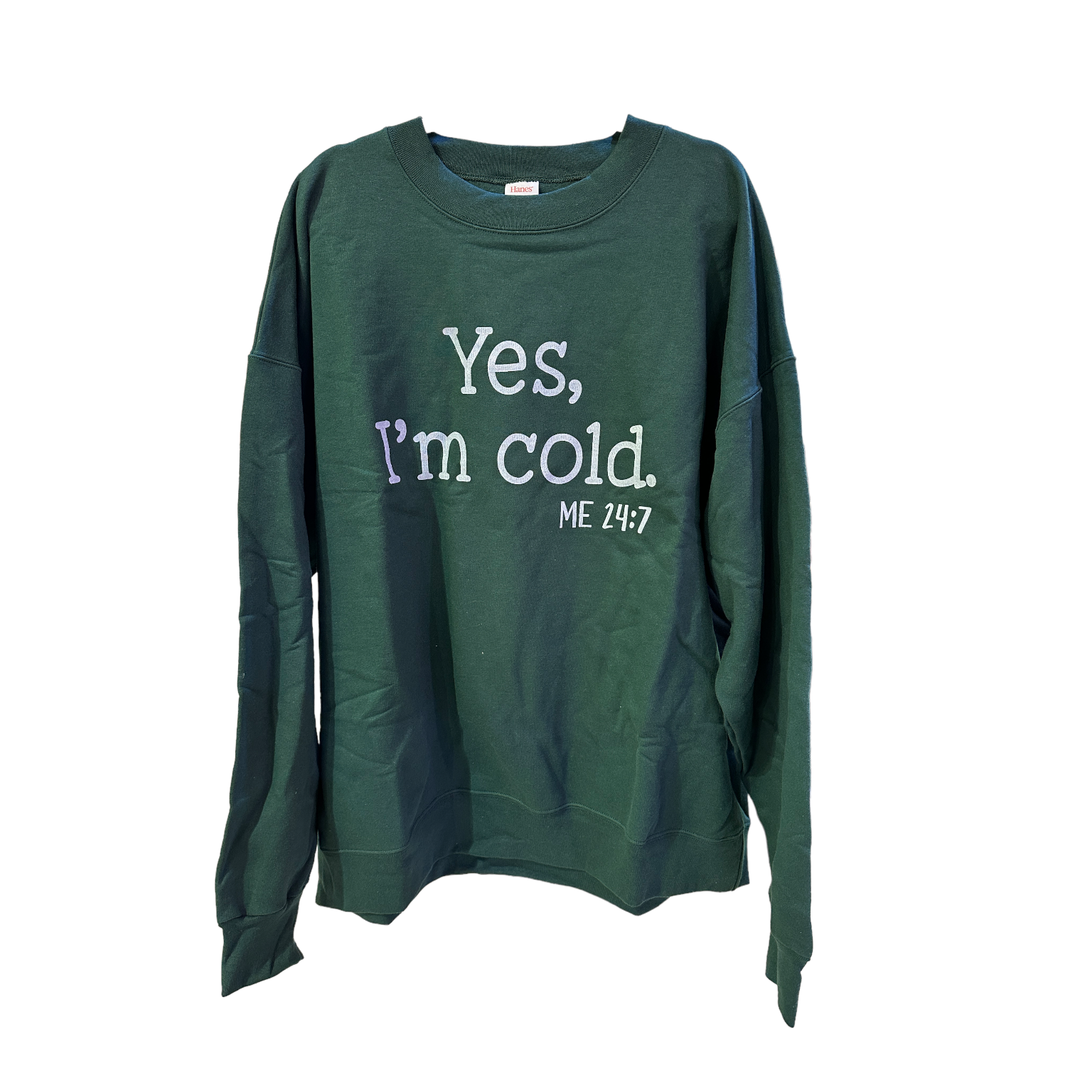 Yes, I'm Cold. Me 24:7 - Sweatshirt - Mellow Monkey