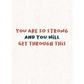 You're So Strong - Sympathy and Condolence  - Greeting Card - Mellow Monkey