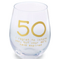 50, I Regret To Inform You But Your 40s Have Expired -  Stemless Wine Glass in Gift Box - Mellow Monkey