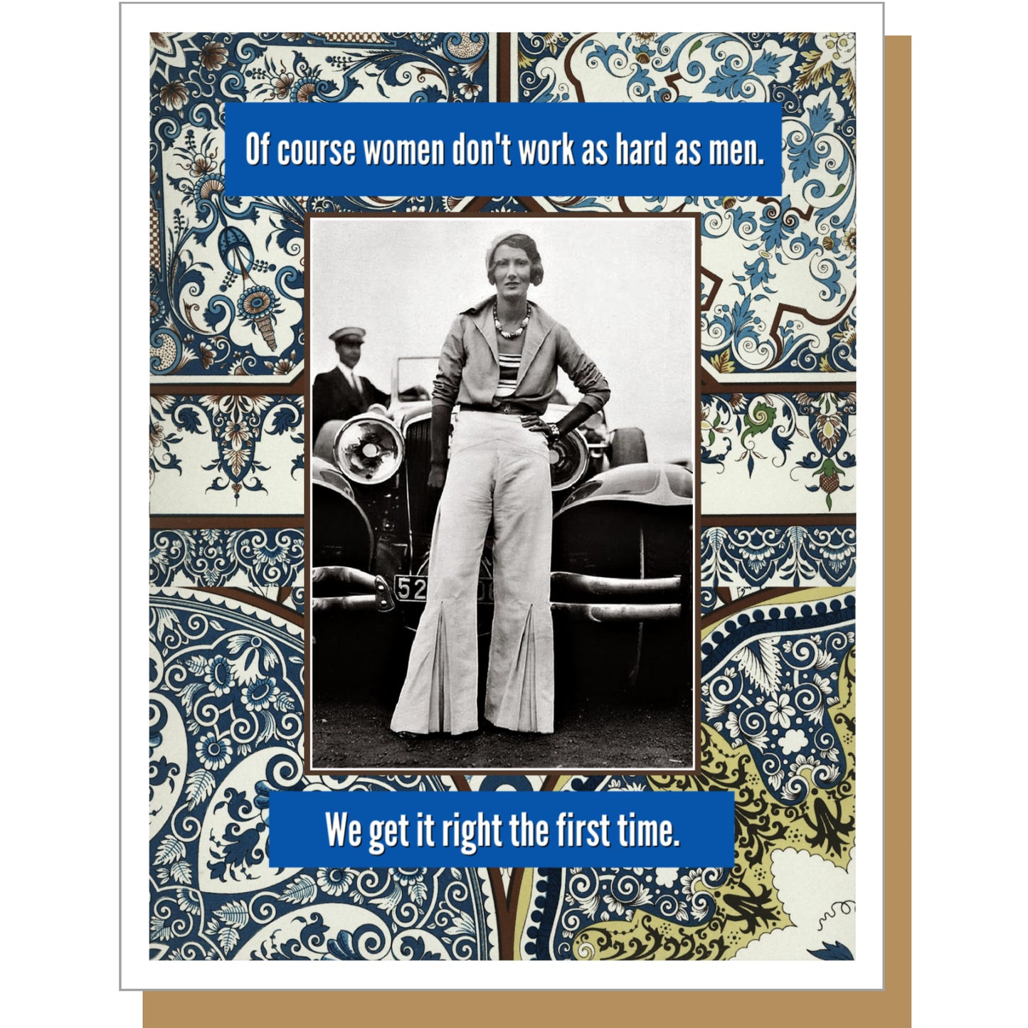 Of Course Women Don't Work As Hard As Men, We Get It Right The First Time - Greeting Card - Mellow Monkey