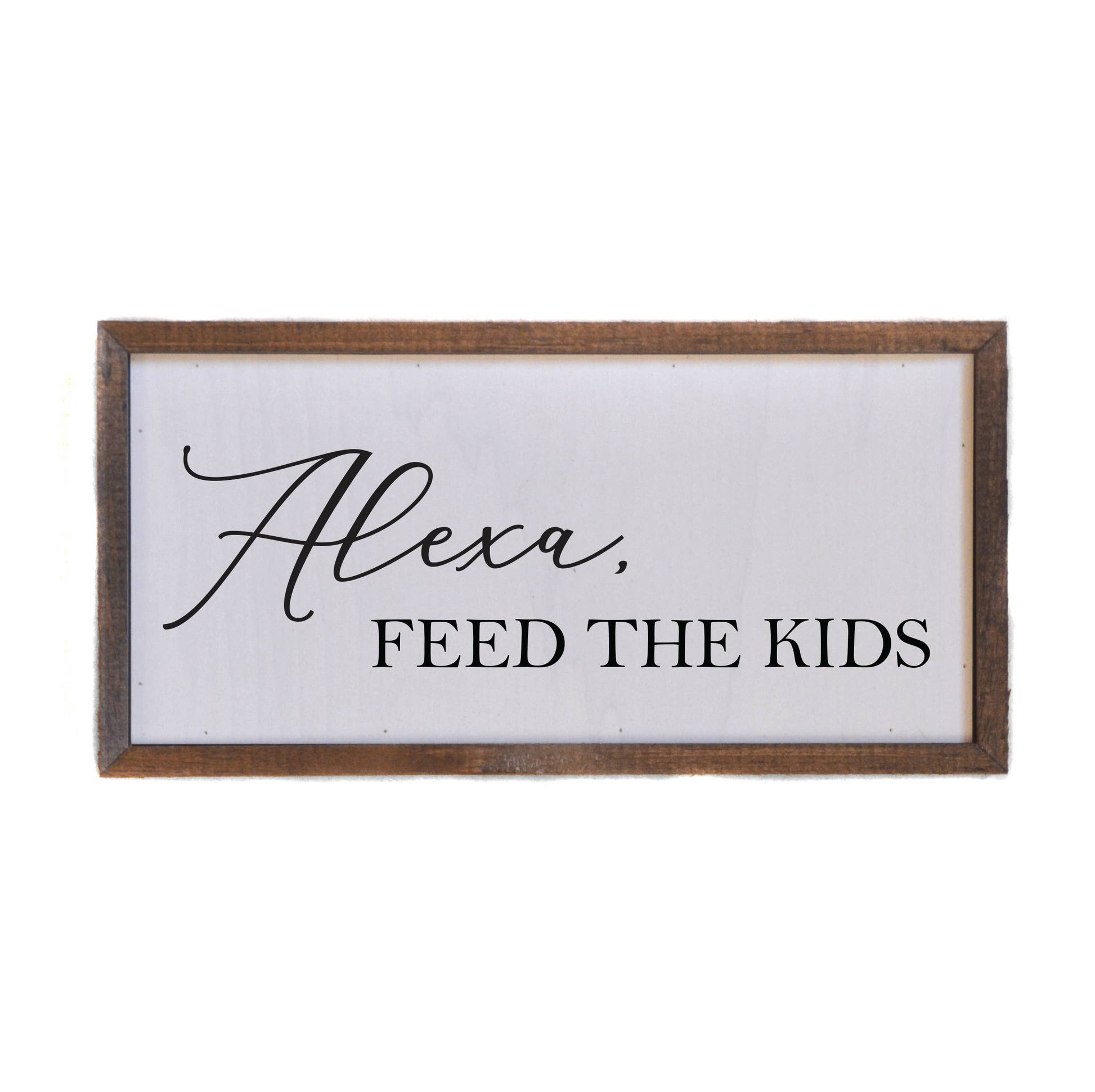 Alexa, Feed The Kids Wall Sign - 12-in - Mellow Monkey