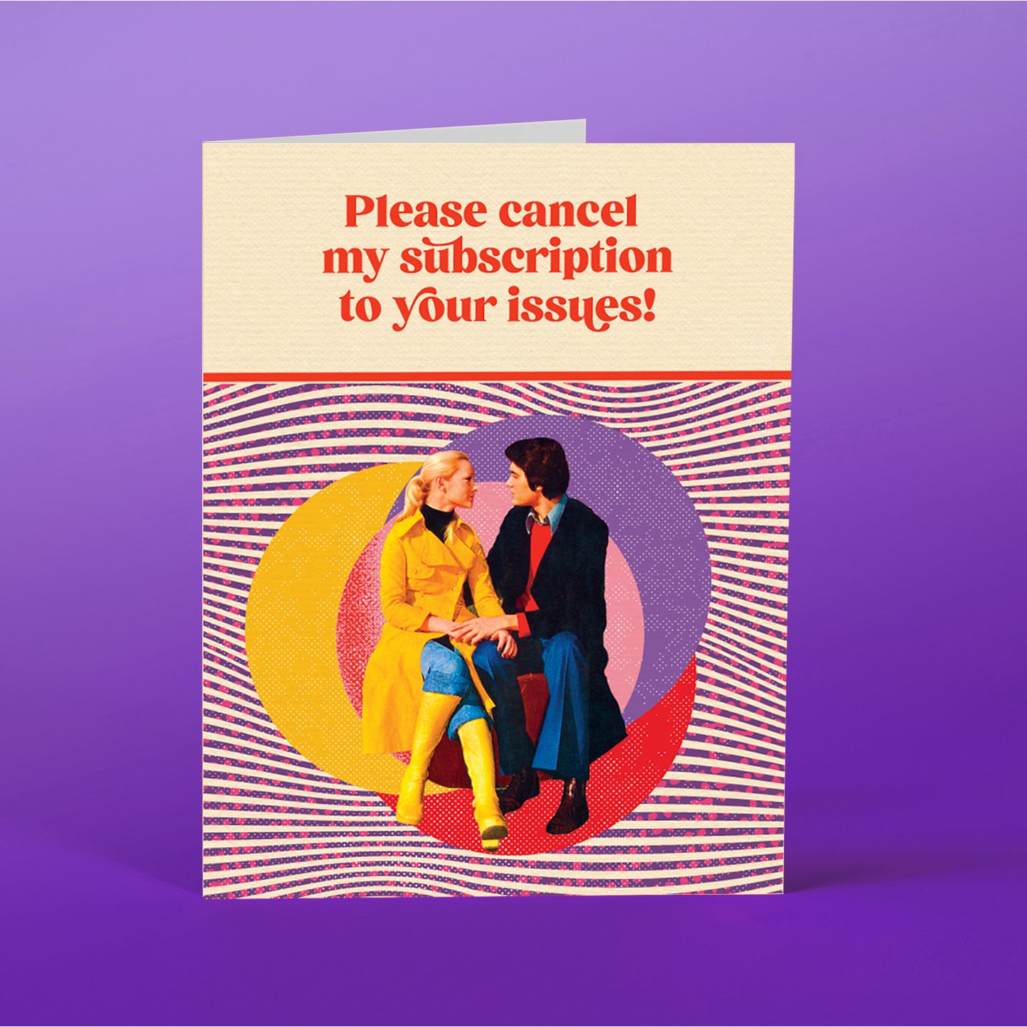 "Please Cancel My Subscription To Your Issues" - Greeting Card - Mellow Monkey
