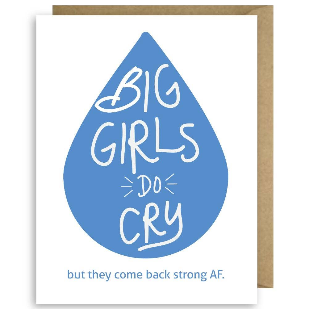 Big Girls Do Cry But They Come Back Strong AF - Inspirational Greeting Card - Mellow Monkey