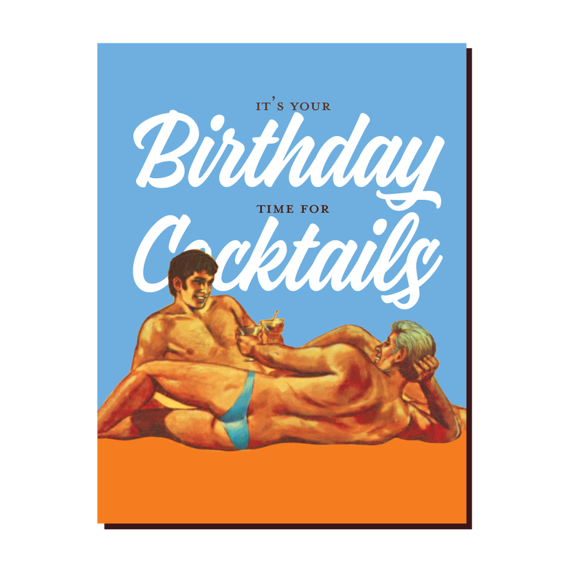 It's Your Birthday. Time For Cocktails - Birthday Greeting Card - Mellow Monkey