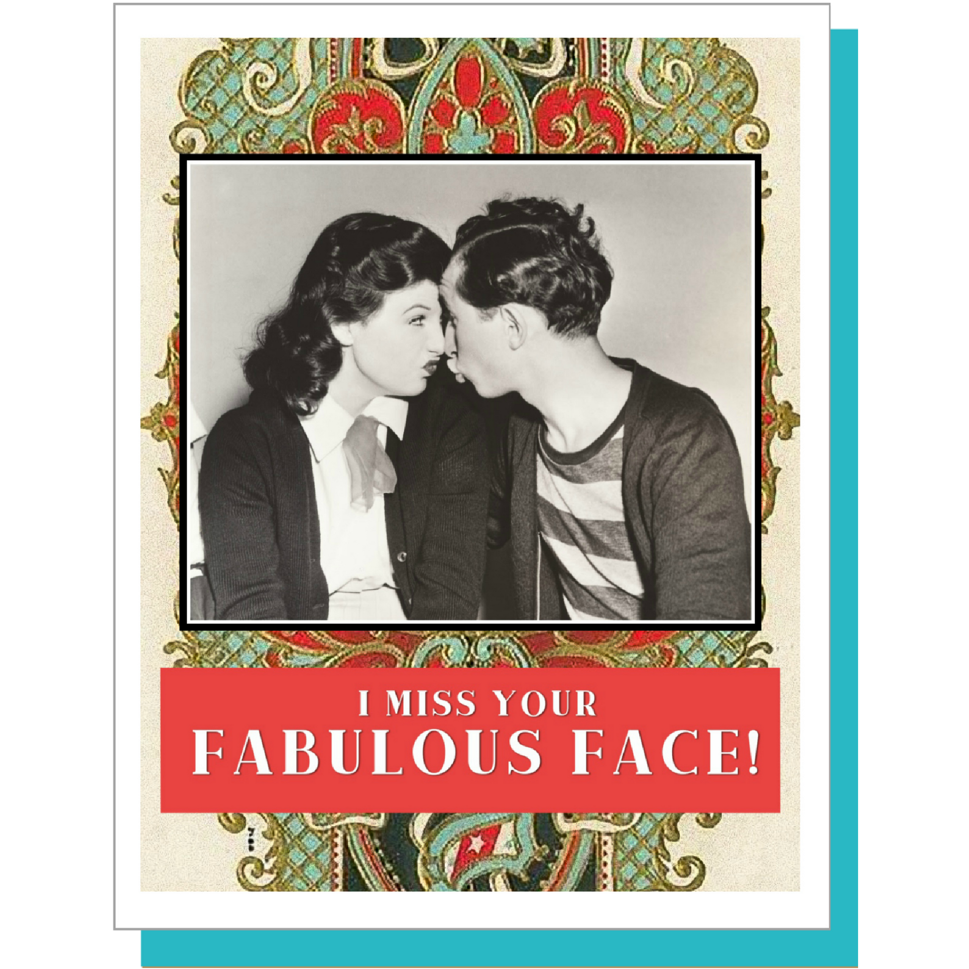 I Miss Your Fabulous Face! - Greeting Card I Miss Your Fabulous Face! - Greeting Card