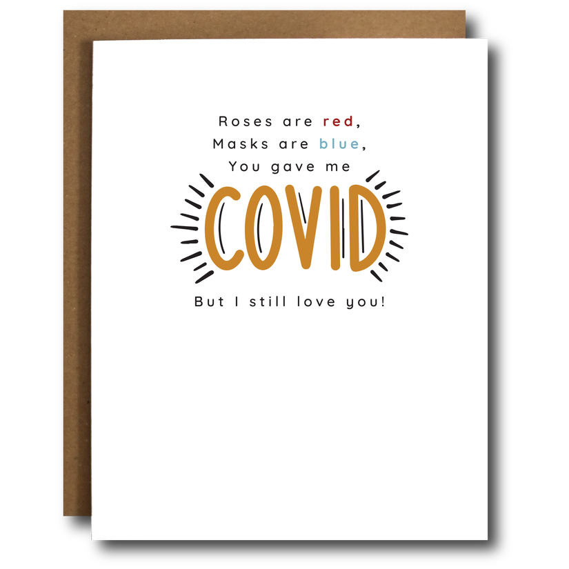 Roses Are Red Violets Are Blue You Gave Me Covid But I Still Love You - Love Greeting Card - Mellow Monkey