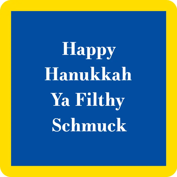 Happy Hanukkah Ya Filthy Schmuck - Coaster - 4-in - Mellow Monkey