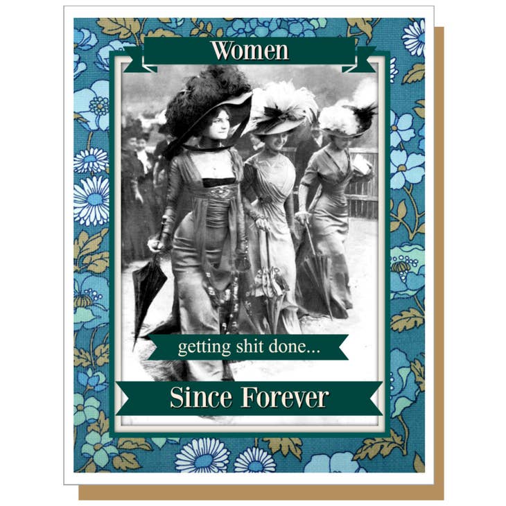Women - Getting Shit Done Since Forever - Greeting Card - Mellow Monkey