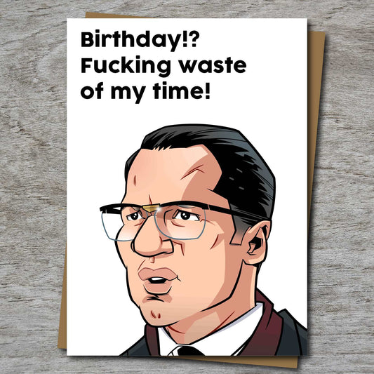 Birthday!? Fucking Waste Of My Time - Krays - Jumbo Greeting Card - Mellow Monkey