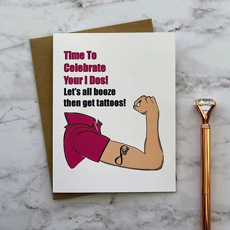 Time To Celebrate Your I Dos! Let's All Booze And Get Tattoos - Bachelorette Tattoo Greeting Card - Mellow Monkey
