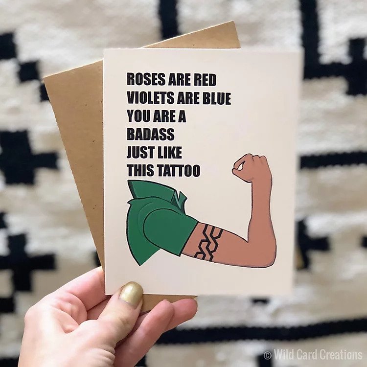 Roses Are Red Violets Are Blue You're A Badass Just Like This Tattoo - Tattoo Greeting Card - Mellow Monkey