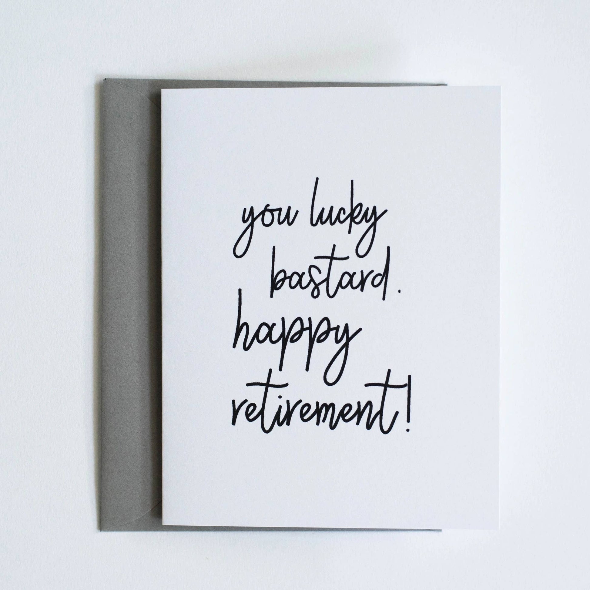 You Lucky Bastard Happy Retirement Greeting Card - Mellow Monkey