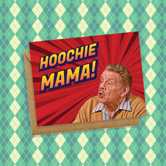 Hoochie Mama - Greeting Card - Mellow Monkey