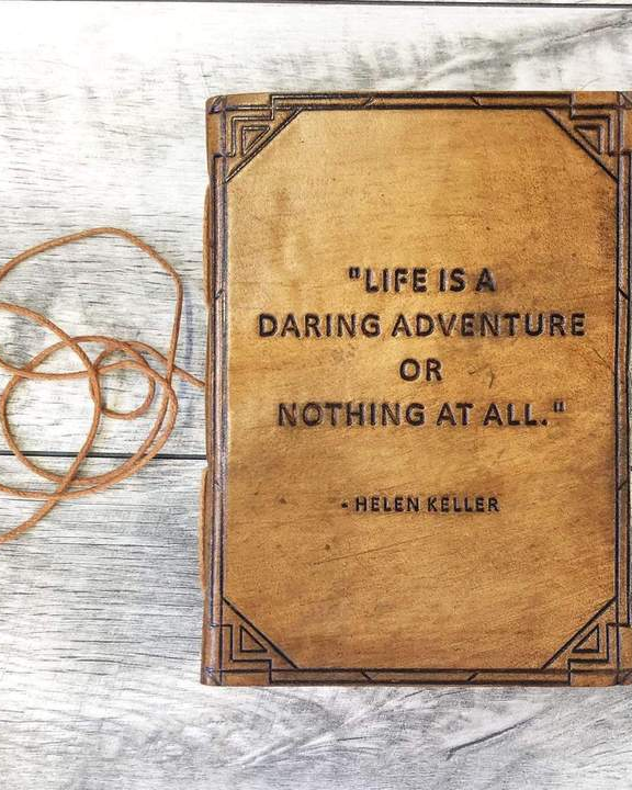 Life Is A Daring Adventure Or Nothing At All - Handmade Leather Journal - Mellow Monkey