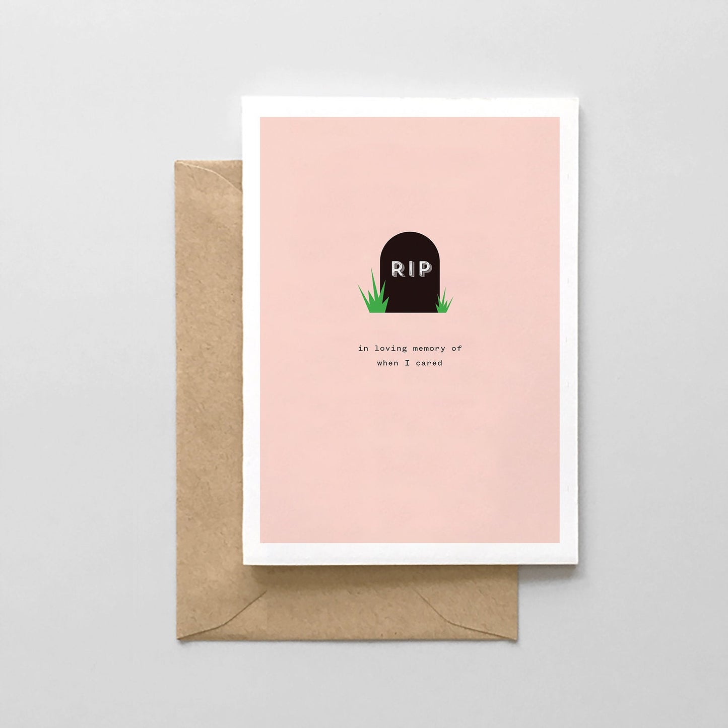 RIP In Loving Memory of When I Cared - Funny Friendship Greeting Card - Mellow Monkey
